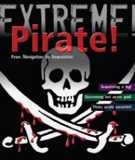 Extreme Pirate From Navigation to Amputation