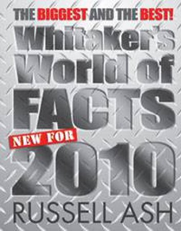 Whitakers World of Facts 2010 by Russell Ash