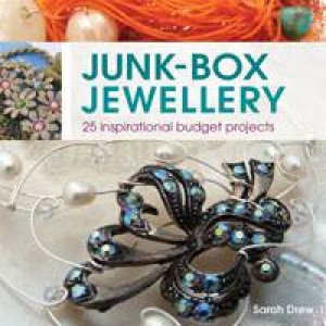 Junk-Box Jewellery by Sarah Drew