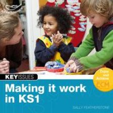 Making it Work in KS1