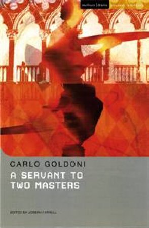 Servant to Two Masters by Carlo and Hall, Lee Goldoni