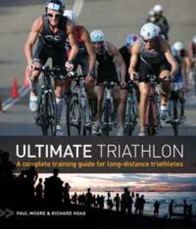 Ultimate Triathlon by Paul Moore