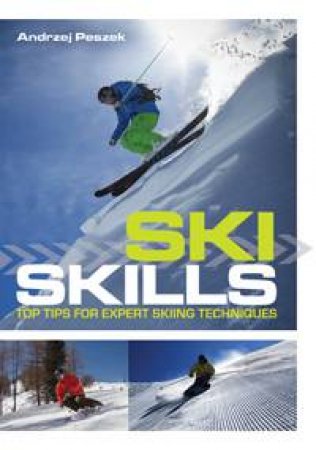 Ski Skills by Andrzej Peszek
