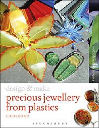Jewellery with Precious Plastics by Chris Bond