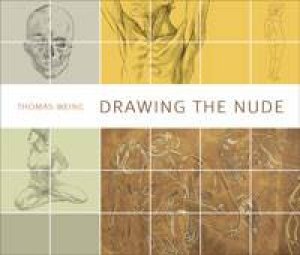 Drawing the Nude by Thomas Weinc