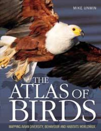 Atlas of Birds by Mike Unwin