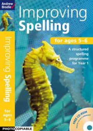 Improving Spelling 5-6 by Andrew Brodie