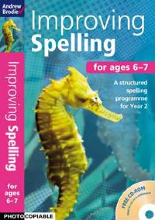 Improving Spelling 6-7 by Andrew Brodie