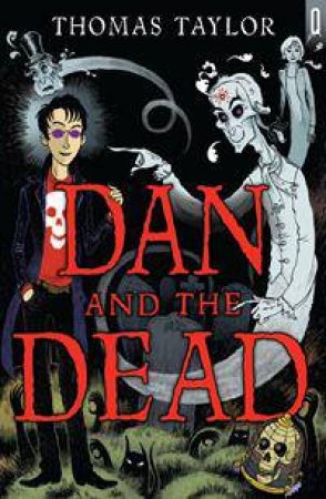 Dan and the Dead by Thomas Taylor