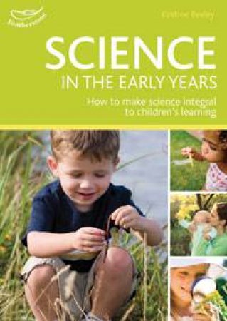 Science in the Early Years Foundation Stage by Kirstine Beeley