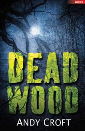 Dead Wood by Andy Croft