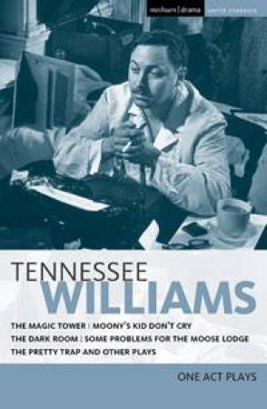 Tennessee Williams: One Act Plays by Tennessee Williams