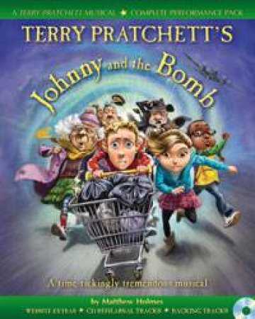 Johnny And The Bomb by Terry Pratchett & Matthew Holmes