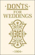 Donts for Weddings 1904