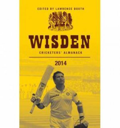 Wisden Cricketers' Almanack 2014 by Lawrence Booth