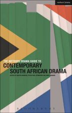 The Methuen Drama Guide to Contemporary South African Drama