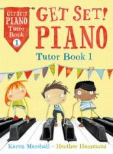 Get set Piano Tutor Book 1