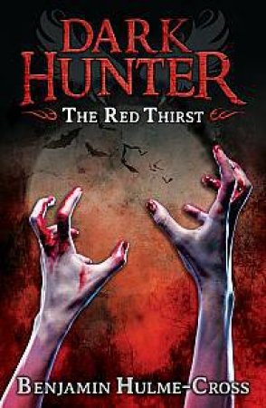 The Red Thirst by Ben Hulme-Cross