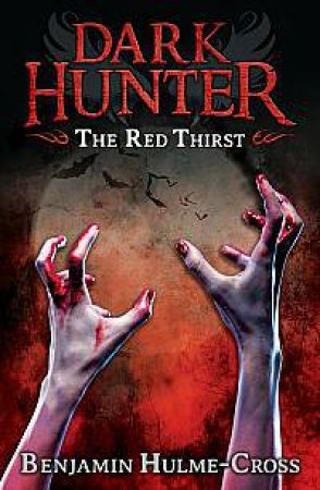 The Red Thirst by Ben Hulme-Cross