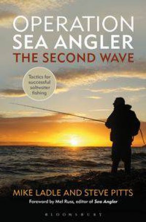 Operation Sea Angler: the Second Wave by Mike Ladle & Steve Pitts