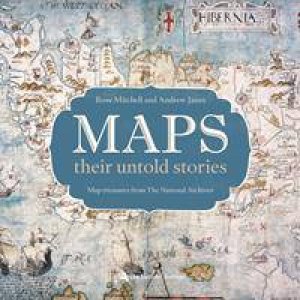 Maps: Their Untold Stories by Rose Mitchell & Andrew Janes