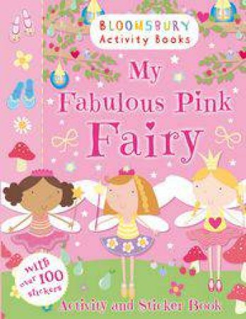 My Fabulous Pink Fairy Activity and Sticker Book by None