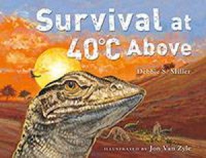 Survival At 40 Above by Debbie S. Miller