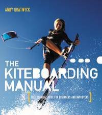 The Kiteboarding Manual