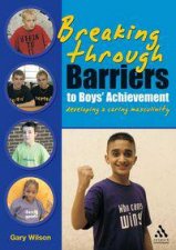 Breaking Through Barriers to Boys Achievement