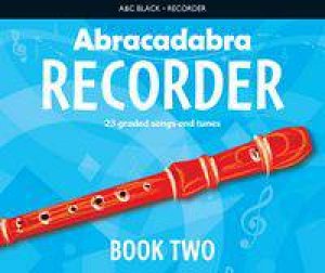 Abracadabra Recorder: Book Two (Pupil's Book) by Roger Bush