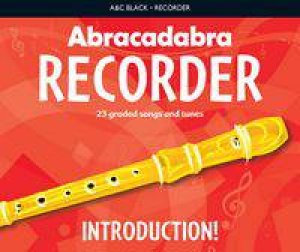 Abracadabra Recorder: Introduction! (Pupil's Book) by Roger Bush
