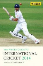 The Wisden Guide to International Cricket 2014