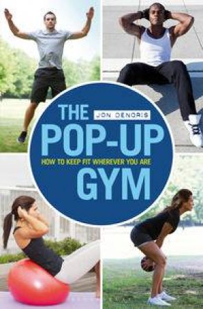 The Pop-up Gym by Jon Denoris