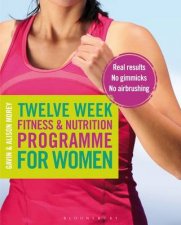 Twelve Weeks Fitness and Nutrition Programme for Women