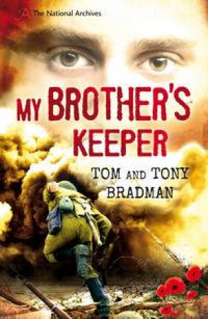 My Brother's Keeper by Tony Bradman & Tom Bradman