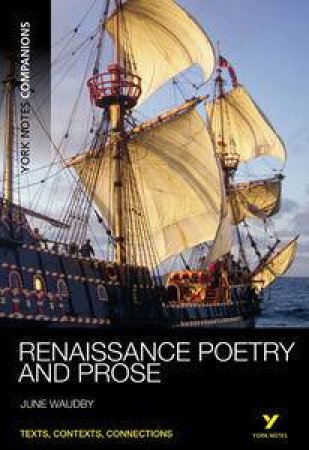 Renaissance Poetry And Prose: York Notes Companions by June Waudby