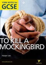 To Kill a Mockingbird York Notes for GCSE