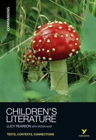 Children's Literature: York Notes Companions by Lucy Pearson