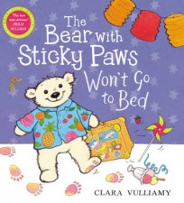 The Bear with Sticky Paws Wont Go to Bed