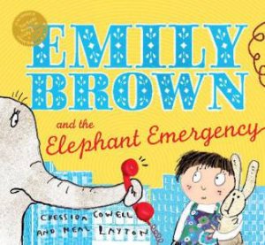 Emily Brown and the Elephant Emergency by Cressida Cowell