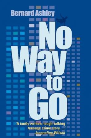 No Way to Go by Bernard Ashley