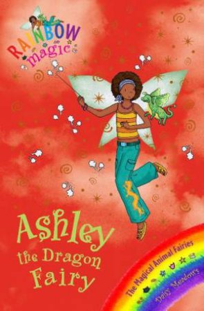 Ashley the Dragon Fairy by Daisy Meadows