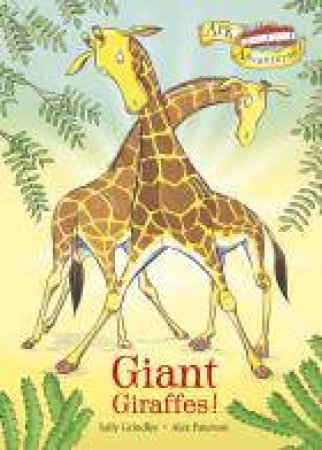 Giant Giraffes! by Sally Grindley