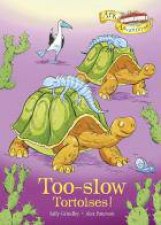Tooslow Tortoises