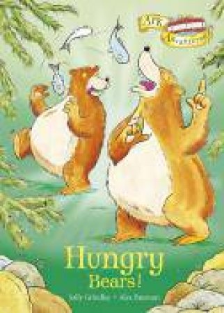 Hungry Bears! by Sally Grindley & Alex Paterson 