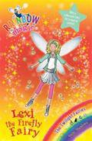 Rainbow Magic Twilight Fairies 93 Lexi the Firefly Fairy by Daisy Meadows