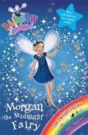 Rainbow Magic Twilight Fairies 95 Morgan the Midnight Fair by Daisy Meadows