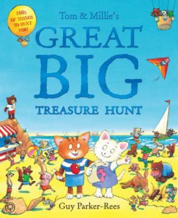 Tom and Millie's Great Big Treasure Hunt by Guy Parker-Rees