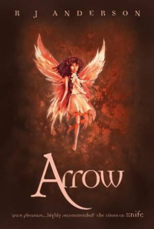 Arrow by R J Anderson