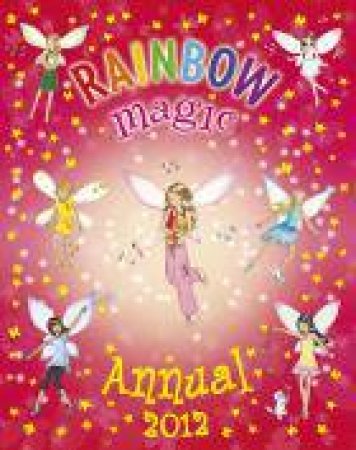 Rainbow Magic Annual 2012 by Daisy Meadows
